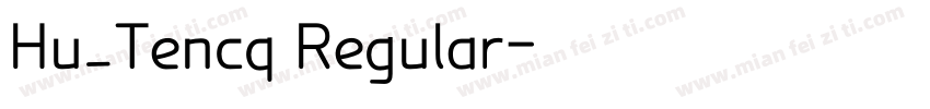 Hu_Tencq Regular字体转换